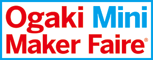Ogaki Mini Maker Faire 2024