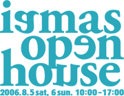 IAMAS OPEN HOUSE 2006